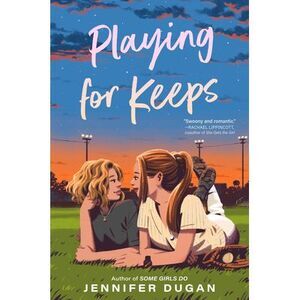 Playing for Keeps -- Jennifer Dugan